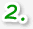 2.